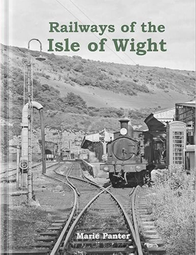 Railways of the Isle of Wight by Marie Panter